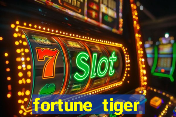 fortune tiger gratis teste